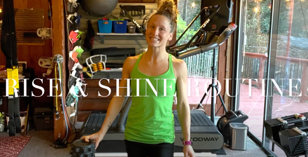 New Video: Rise & Shine&nbsp;Routine